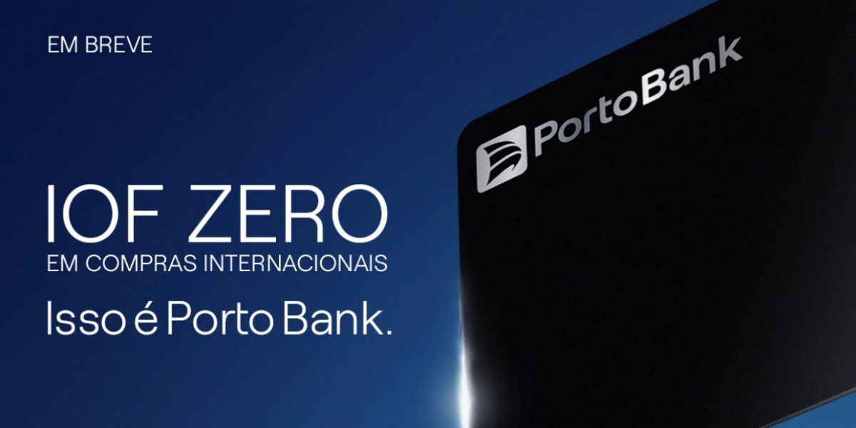 Inédito! Porto Bank vai zerar o IOF dos seus cartões de crédito